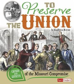 To Preserve the Union: Causes and Effects of the Missouri Compromise - Hinton, Kaavonia