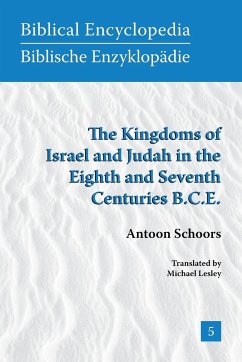 The Kingdoms of Israel and Judah in the Eighth and Seventh Centuries B.C.E. - Schoors, A.; Schoors, Antoon; Lesley, Michael
