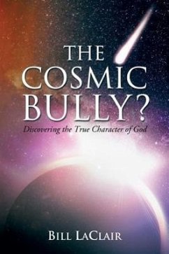 The Cosmic Bully? - Laclair, Bill