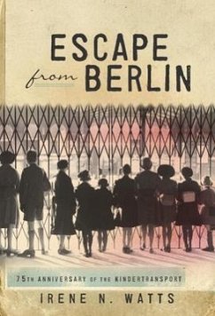 Escape from Berlin - Watts, Irene N.