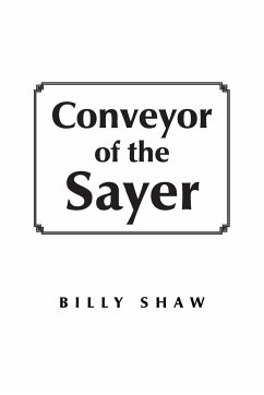 Conveyor of the Sayer - Shaw, Billy