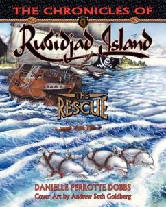 The Chronicles of Rubidjad Island - The Rescue - Dobbs, Danielle Perrotte