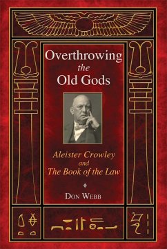 Overthrowing the Old Gods - Webb, Don