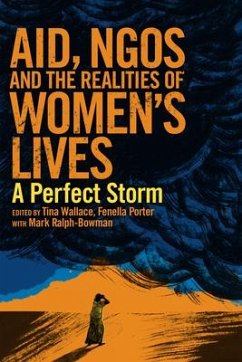 Aid, Ngos and the Realities of Women's Lives: A Perfect Storm