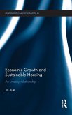 Economic Growth and Sustainable Housing Economic Growth and Sustainable Housing