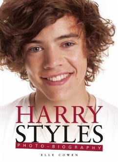 Harry Styles Photo-Biography - Cowen, Elle