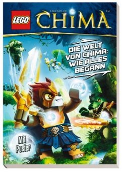 LEGO Legends of Chima: Die Welt von Chima: Wie alles begann