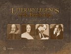 Literary Legends of the British Isles: The Lives & Burial Places of 50 Great Writers