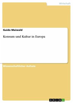 Konsum und Kultur in Europa - Maiwald, Guido