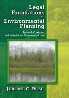 Legal Foundations of Environmental Planning - Rose, Jerome G