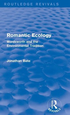 Romantic Ecology (Routledge Revivals) - Bate, Jonathan