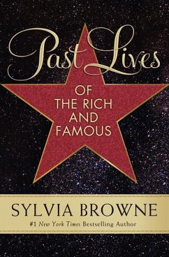 Past Lives of the Rich and Famous - Browne, Sylvia
