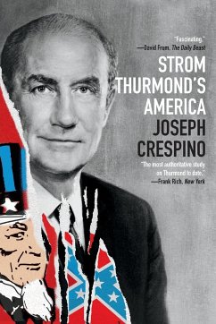 Strom Thurmond's America - Crespino, Joseph