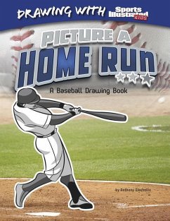 Picture a Home Run: A Baseball Drawing Book - Wacholtz, Anthony