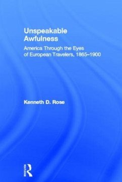 Unspeakable Awfulness - Rose, Kenneth D