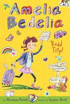 Amelia Bedelia Road Trip! - Parish, Herman