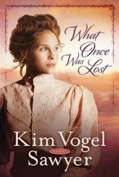 What Once Was Lost - Vogel Sawyer, Kim