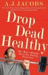 Drop Dead Healthy - Bild 1