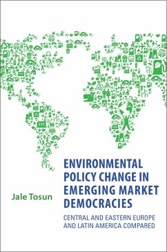 Environmental Policy Change in Emerging Market Democracies - Tosun, Jale