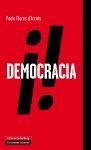 ¡Democracia! : libertad privada y libertad rebelde