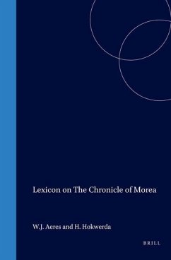 Lexicon on the Chronicle of Morea - Aerts, W. J.; Hokwerda, Hero