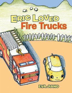 Eric Loved Fire Trucks - Jiang, Eva