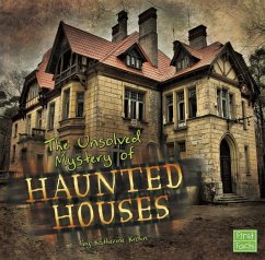 The Unsolved Mystery of Haunted Houses - Krohn, Katherine