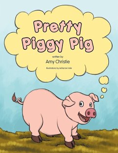 Pretty Piggy Pig - Christie, Amy