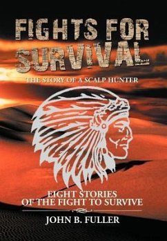 Fights for Survival - Fuller, John B.