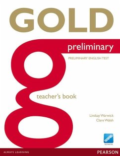Gold Preliminary Teacher's Book - Warwick, Lindsay; Walsh, Clare