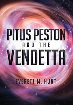 Pitus Peston and the Vendetta - Hunt, Everett M.