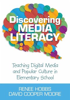 Discovering Media Literacy - Hobbs, Renee; Moore, David Cooper