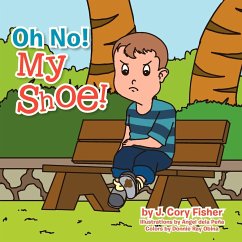 Oh No! My Shoe! - Fisher, James C.