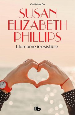 Llámame irresistible - Phillips, Susan Elizabeth