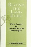 Beyond the Land Ethic: More Essays in Environmental Philosophy