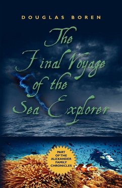 The Final Voyage of the Sea Explorer - Boren, Douglas