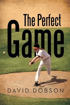 The Perfect Game - Dobson, David