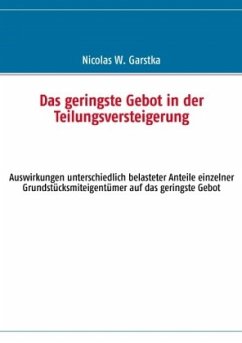 Das geringste Gebot in der Teilungsversteigerung - Garstka, Nicolas W.