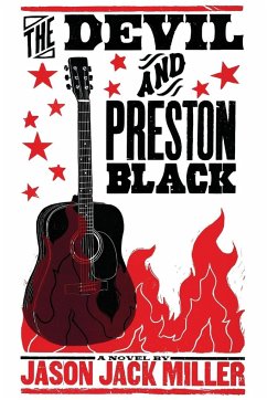 The Devil and Preston Black - Miller, Jason Jack