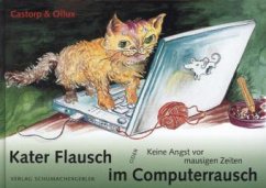 Kater Flausch im Computerrausch - Castorp;Ollux Kater Flausch im Computerrausch - Castorp;Ollux