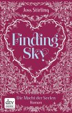 Finding Sky / Die Macht der Seelen Bd.1 (eBook, ePUB)