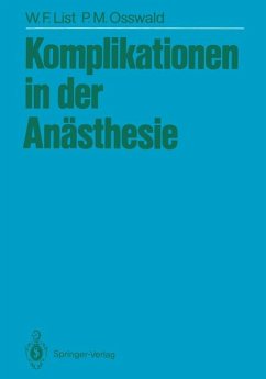 Komplikationen in der Anästhesie - BUCH - List, Werner F. und P.-M. Osswald