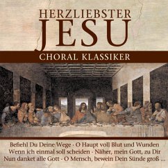 Herzliebster Jesu-Choral Klassiker - Diverse