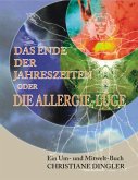 Das Ende der Jahreszeiten oder die Allergie-Lüge