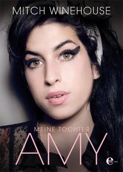 Meine Tochter Amy (eBook, ePUB) - Winehouse, Mitch