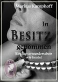 In Besitz genommen (eBook, ePUB)