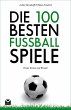 Die 100 besten Fußball-Spiele (eBook,... - Bild 1