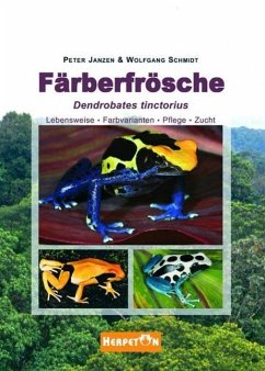 Färberfrösche - Schmidt, Wolfgang;Janzen, Peter
