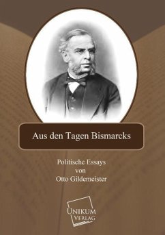 Aus den Tagen Bismarcks - Gildemeister, Otto