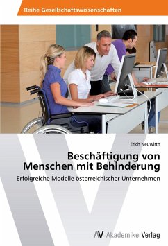 Beschäftigung von Menschen mit Behinderung - Neuwirth, Erich